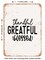 DECORATIVE METAL SIGN - Thankful Greatful Blessed - Vintage Rusty Look